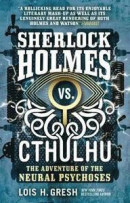 Sherlock Holmes vs. Cthulhu: The Adventure of the Neural Psychoses -- Bok 9781785652103