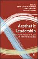 Aesthetic Leadership: Managing Fields of Flow in Art and Business -- Bok 9780230515581