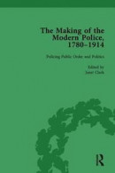 The Making of the Modern Police, 1780 1914, Part II vol 5 -- Bok 9781138761605