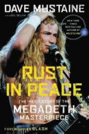 Rust in Peace: The Inside Story of the Megadeth Masterpiece -- Bok 9780306846045