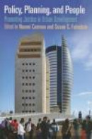 Policy, Planning, and People: Promoting Justice in Urban Development (The City in the Twenty-First C -- Bok 9780812222395