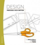 Design : process och metod -- Bok 9789144108858
