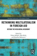Rethinking Multilateralism in Foreign Aid -- Bok 9780367496951