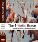 The Athletic Horse: Principles and Practice of Equine Sports Medicine, 2e -- Bok 9780721600758