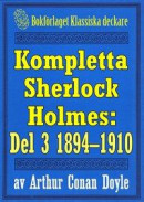 Kompletta Sherlock Holmes. Del 3 ? åren 1894-1910 -- Bok 9789188817662