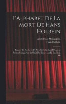 L'Alphabet De La Mort De Hans Holbein -- Bok 9781016205849