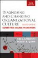 Diagnosing and Changing Organizational Culture: Based on the Competing Values Framework (Jossey-Bass -- Bok 9780470650264