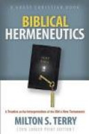 Biblical Hermeneutics: A Treatise on the Interpretation of the Old and New Testament -- Bok 9781610102001