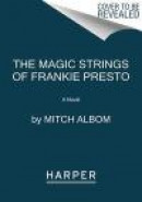 The Magic Strings of Frankie Presto -- Bok 9780062294432