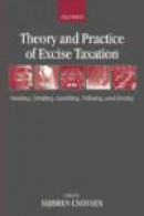 Theory and Practice of Excise Taxation -- Bok 9780199278596