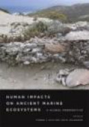Human Impacts on Ancient Marine Ecosystems: A Global Perspective -- Bok 9780520253438