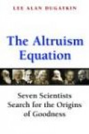 Altruism Equation -- Bok 9780691125909