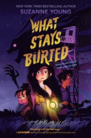 What Stays Buried -- Bok 9780063257146