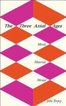The Three Axial Ages -- Bok 9780813590509