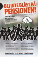 Bli inte blåst på pensionen! : en bok om att göra rätt val -- Bok 9789151956411
