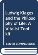 Ludwig Klages and the Philosophy of Life -- Bok 9780367252526