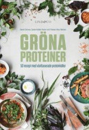 Gröna proteiner - 50 recept med växtbaserade proteinkällor -- Bok 9789178614233