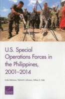 U.S. Special Operations Forces in the Philippines, 2001-2014 -- Bok 9780833092106
