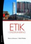 Etik i stadsplanering -- Bok 9789144053370