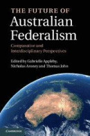 The Future of Australian Federalism -- Bok 9781107006379