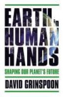 Earth in Human Hands: The Rise of Terra Sapiens and Hope for Our Planet -- Bok 9781455589128