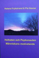 Helheten och Psykonauten - Människans medvetande -- Bok 9789198403244