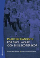 Praktisk handbok för skolläkare och skolsköterskor -- Bok 9789144138664