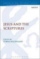 Jesus and the Scriptures -- Bok 9780567665027