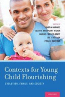 Contexts for Young Child Flourishing -- Bok 9780190237813