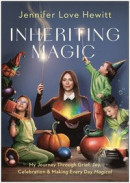 Inheriting Magic: My Journey Through Grief, Joy, Celebration, and Making Every Day Magical -- Bok 9781637745953