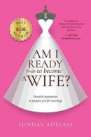 Am I Ready to Become a Wife? -- Bok 9781724215635