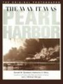 The Way It Was: Pearl Harbour, the Original Photographs -- Bok 9781574883596