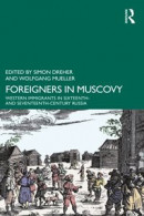 Foreigners in Muscovy -- Bok 9781000802986