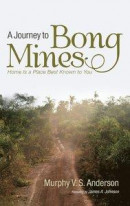 A Journey to Bong Mines -- Bok 9781725256750