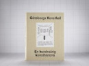 Göteborgs Konsthall -En hundraårig historia -- Bok 9789189312012