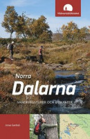 Norra Dalarna : vandringsturer och utflykter -- Bok 9789186433840