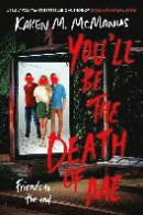 You'll Be the Death of Me -- Bok 9780593433911