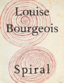 Louise Bourgeois: The Spiral -- Bok 9788862086448