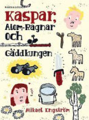 Kaspar, Atom-Ragnar och gäddkungen -- Bok 9789129733068