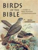 Birds of the Bible: A Guide for Bible Readers and Birdwatchers -- Bok 9781909612143