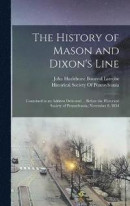 The History of Mason and Dixon's Line -- Bok 9781017669923