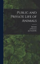 Public and Private Life of Animals -- Bok 9781015564909