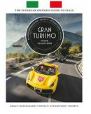 Gran Turismo - The Supercar Owners guide to Italy -- Bok 9789151939971