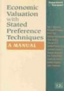 Economic Valuation With Stated Preference Techniques -- Bok 9781843768524