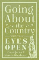 Going about the Country - With Your Eyes Open -- Bok 9781528701723