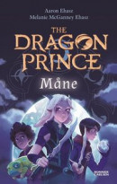 The Dragon Prince: Måne -- Bok 9789179755539