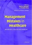 Management Mistakes In Healthcare -- Bok 9780521829007