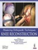 Mastering Orthopedic Techniques: Knee Reconstruction -- Bok 9789385999734