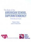 The State of the American School Superintendency: A Mid-decade Study -- Bok 9781578866366