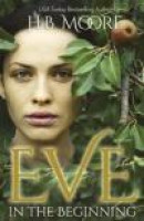 Eve: In the Beginning -- Bok 9781941145456